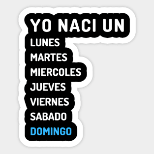 Yo nací domingo claro Sticker